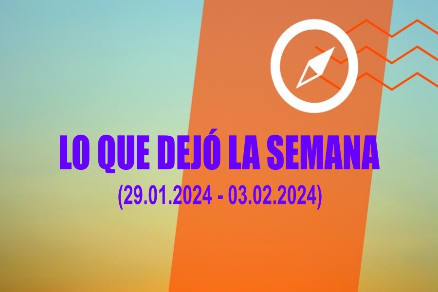 Lo que dejó la semana del 29 enero al 3 febrero - portada - SAN